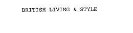 BRITISH LIVING & STYLE trademark