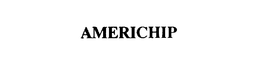 AMERICHIP trademark
