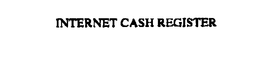 INTERNET CASH REGISTER trademark
