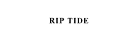 RIP TIDE trademark