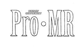 PRO MR DIETARY SUPPLEMENT trademark