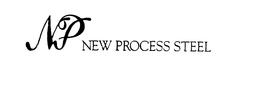 NP NEW PROCESS STEEL trademark