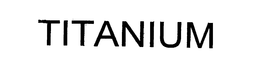 TITANIUM trademark