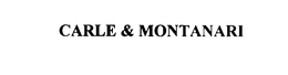 CARLE & MONTANARI trademark