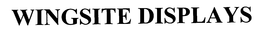 WINGSITE DISPLAYS trademark