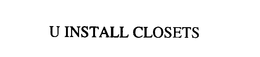 U INSTALL CLOSETS trademark