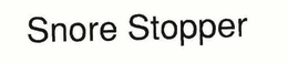 SNORE STOPPER trademark
