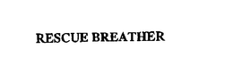 RESCUE BREATHER trademark