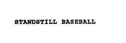 STANDSTILL BASEBALL trademark
