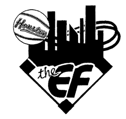 HOUSTON THE EF trademark