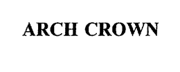 ARCH CROWN trademark