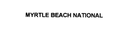 MYRTLE BEACH NATIONAL trademark