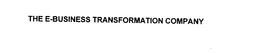THE E-BUSINESS TRANSFORMATION COMPANY trademark