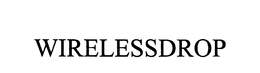 WIRELESSDROP trademark