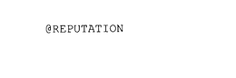 @ REPUTATION trademark