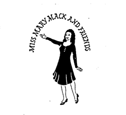 MISS MARY MACK AND FRIENDS trademark