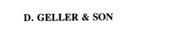 D. GELLER & SON trademark