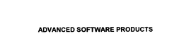 ADVANCED SOFTWARE PRODUCTS trademark