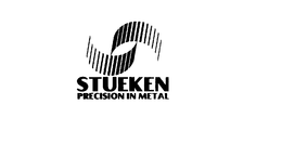 STUEKEN PRECISION IN METAL trademark