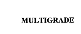 MULTIGRADE trademark