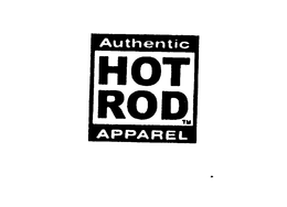 AUTHENTIC HOT ROD APPAREL trademark