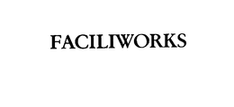 FACILIWORKS trademark
