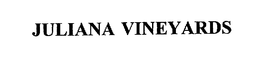 JULIANA VINEYARDS trademark