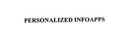 PERSONALIZED INFOAPPS trademark