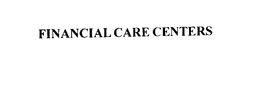 FINANCIAL CARE CENTERS trademark