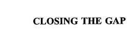 CLOSING THE GAP trademark
