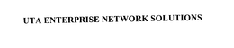 UTA ENTERPRISE NETWORK SOLUTIONS trademark