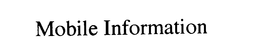 MOBILE INFORMATION trademark