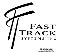 ¶ FAST TRACK SYSTEMS INC trademark