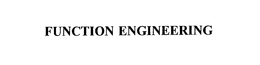 FUNCTION ENGINEERING trademark
