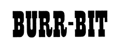 BURR-BIT trademark