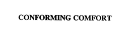 CONFORMING COMFORT trademark
