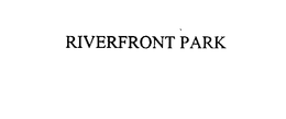 RIVERFRONT PARK trademark