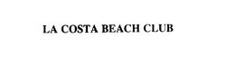 LA COSTA BEACH CLUB trademark