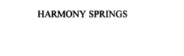 HARMONY SPRINGS trademark