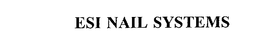 ESI NAIL SYSTEMS trademark