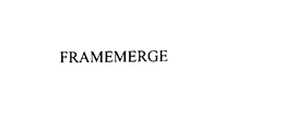FRAMEMERGE trademark