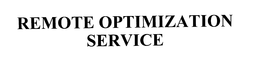 REMOTE OPTIMIZATION SERVICE trademark