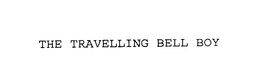 THE TRAVELLING BELL BOY trademark