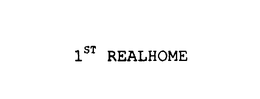 1ST REALHOME trademark