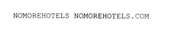 NOMOREHOTELS.COM trademark