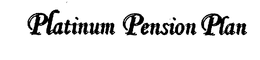 PLATINUM PENSION PLAN trademark