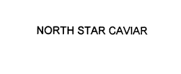 NORTH STAR CAVIAR trademark