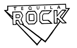 TEQUILA ROCK trademark