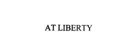 AT LIBERTY trademark