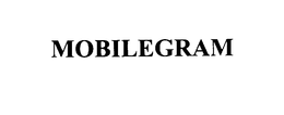MOBILEGRAM trademark